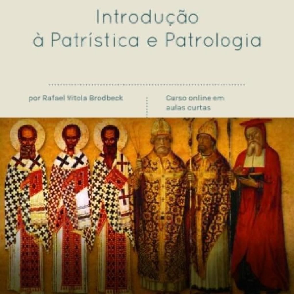 Introdução à Patrística e à Patrologia Catolicademia