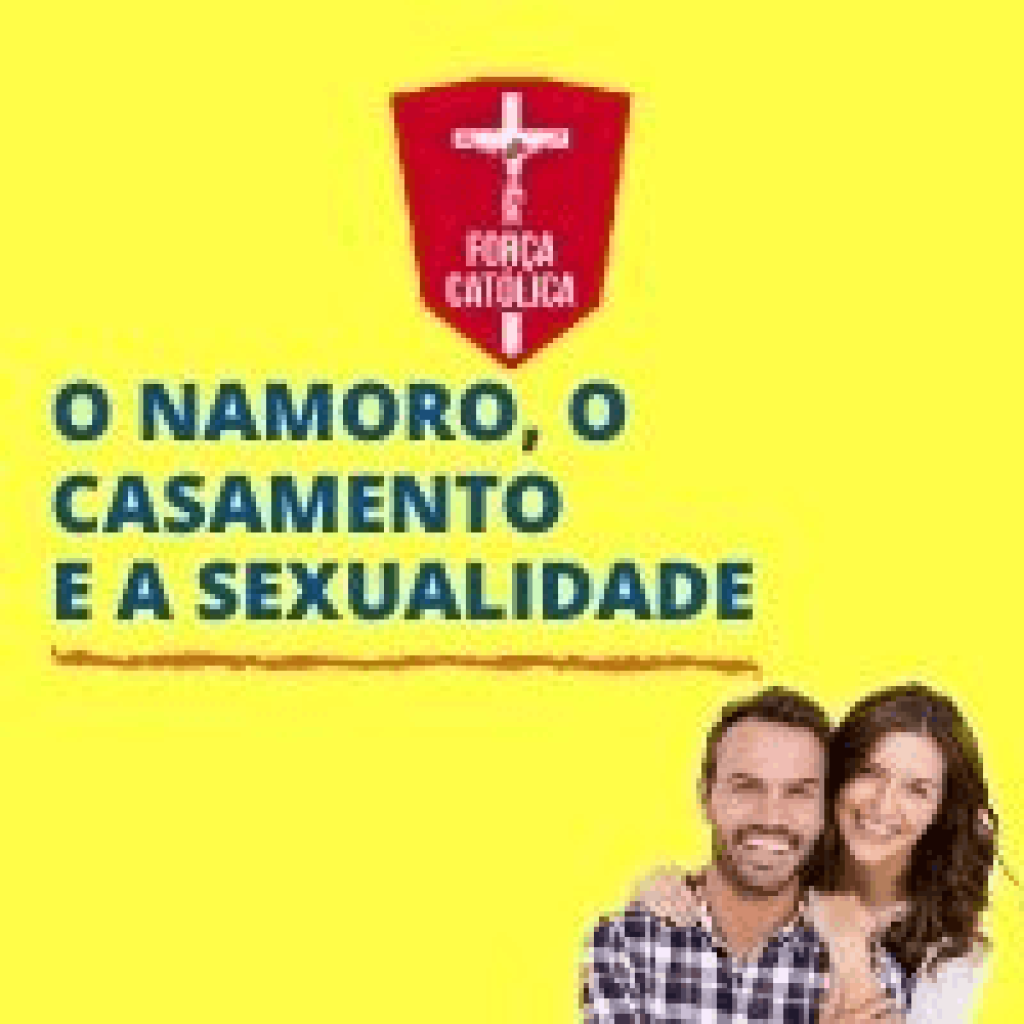 O NAMORO, O CASAMENTO E A SEXUALIDADE